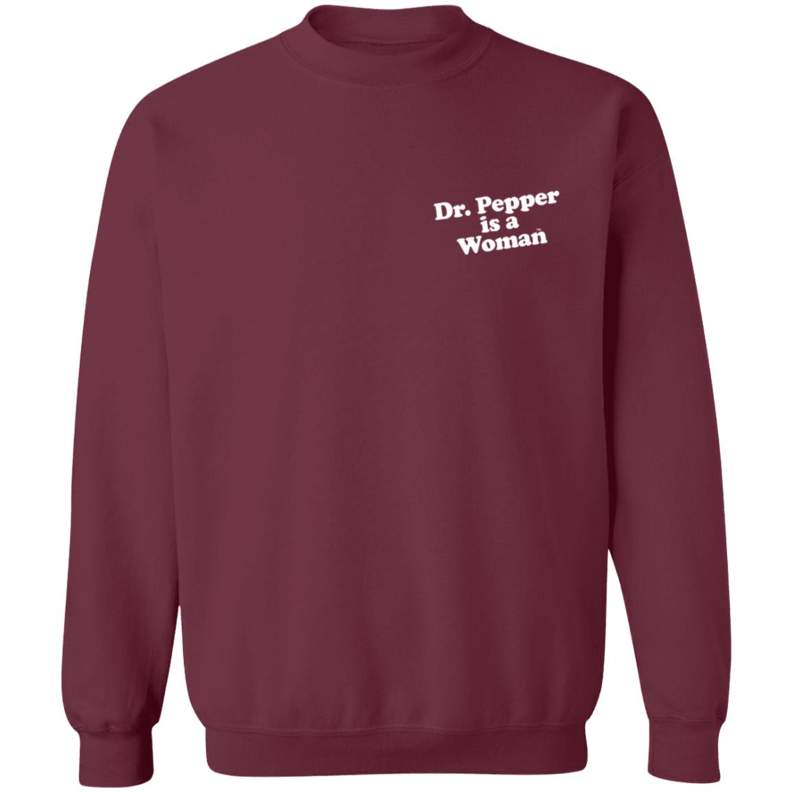 Dr Pepper is a Woman T Shirt Dr Pepper is a Woman T Shirt