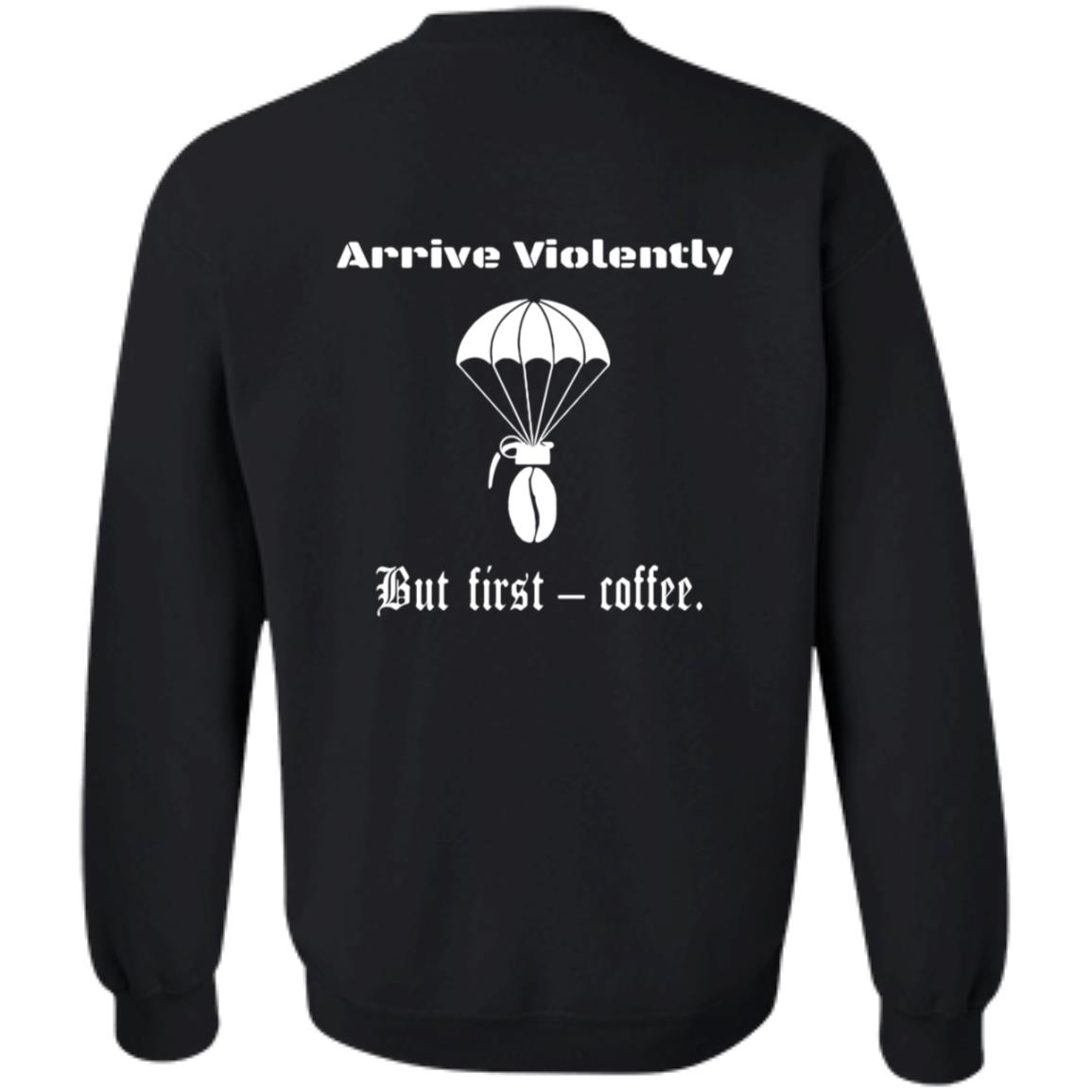 Stocking Mill Coffee  Arrive Violently But First Coffee T Shirt Stocking Mill Coffee  Arrive Violently But First Coffee T Shirt