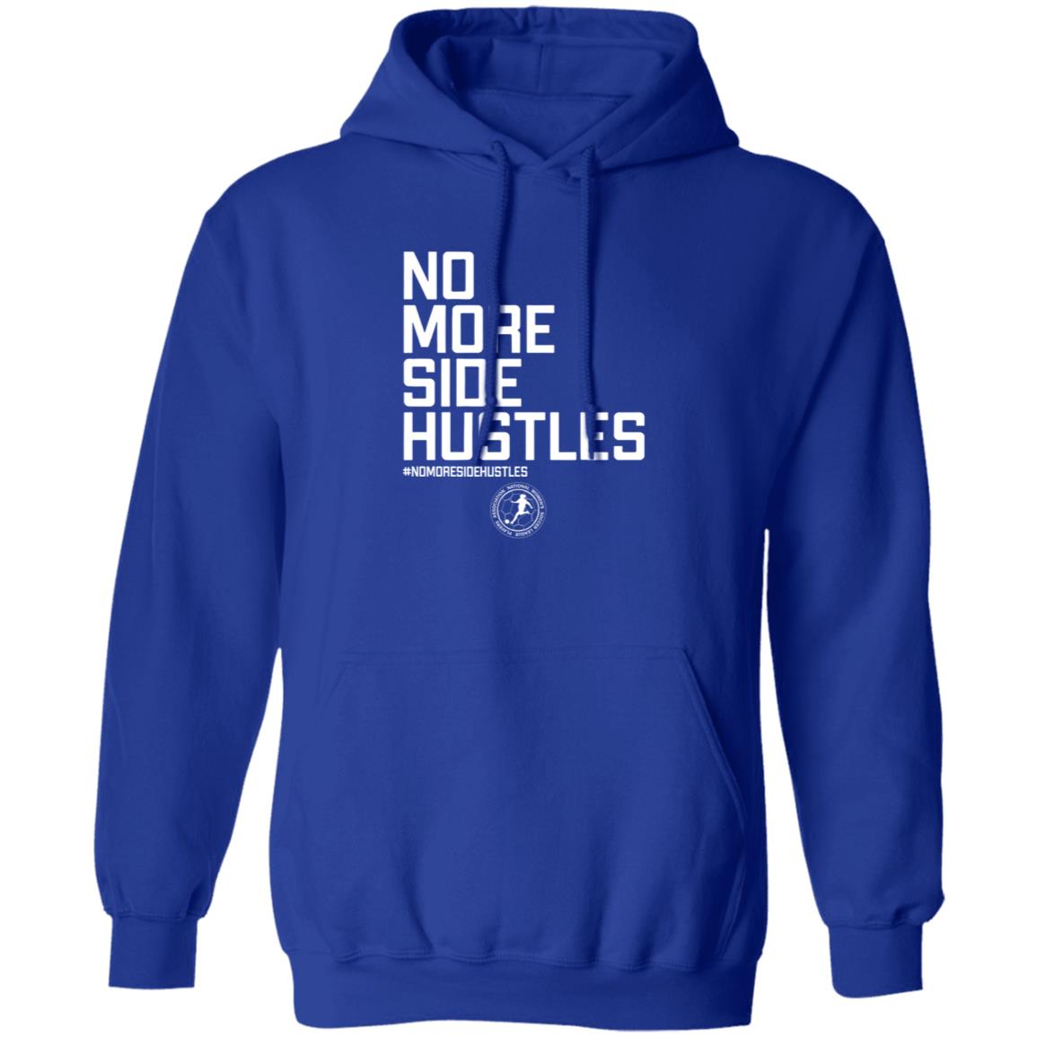 No More Side Hustles Breakingt T Shirt National Women's Soccer League Players Association No More Side Hustles Breakingt T Shirt National Women's Soccer League Players Association