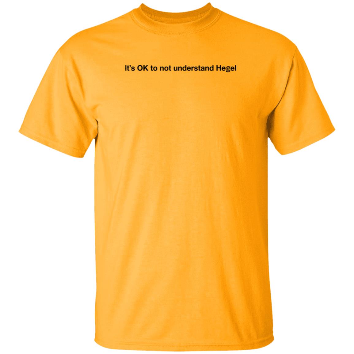 It's Ok To Not Understand Hegel Shirt Freud Intensifies It's Ok To Not Understand Hegel Shirt Freud Intensifies