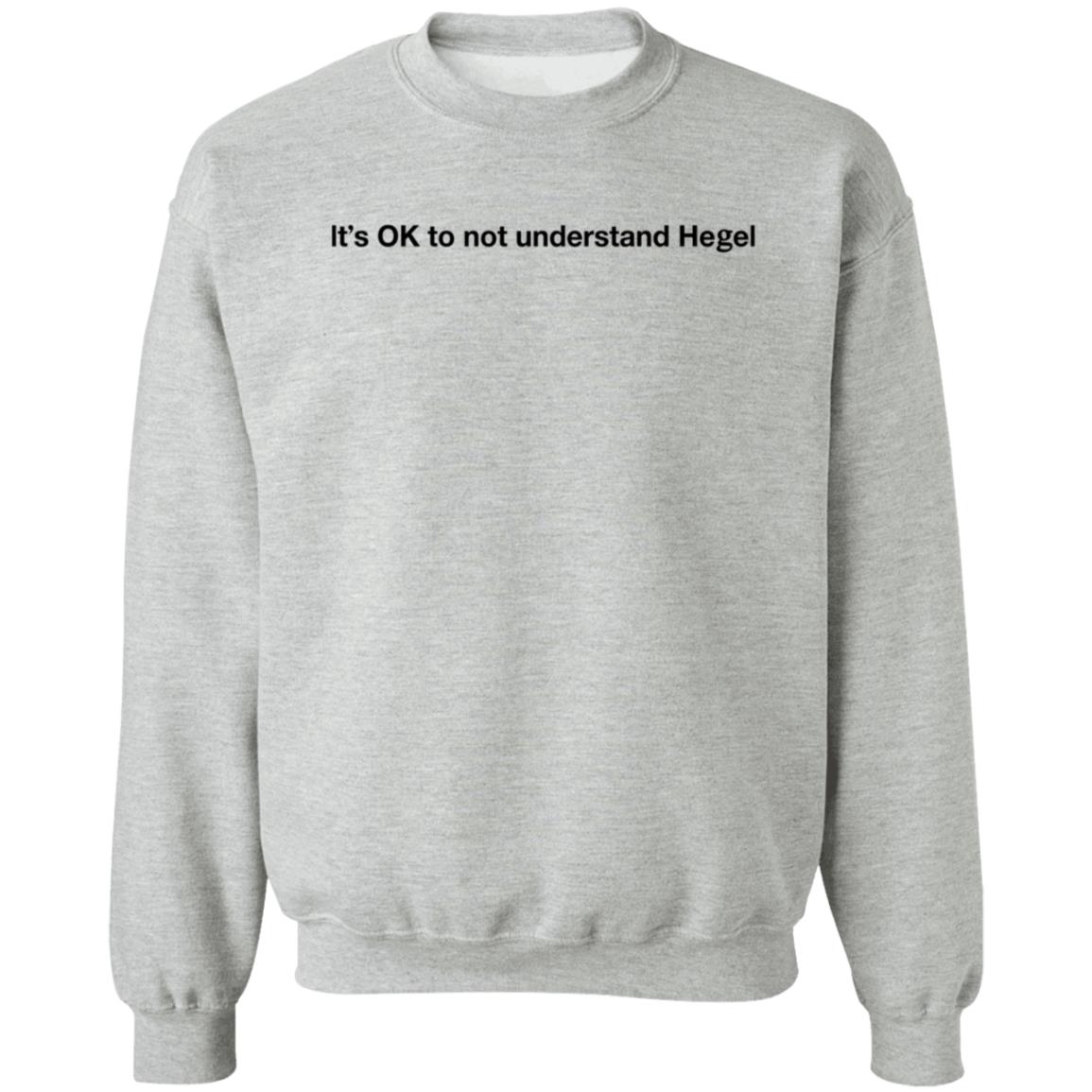 It's Ok To Not Understand Hegel Shirt Freud Intensifies It's Ok To Not Understand Hegel Shirt Freud Intensifies