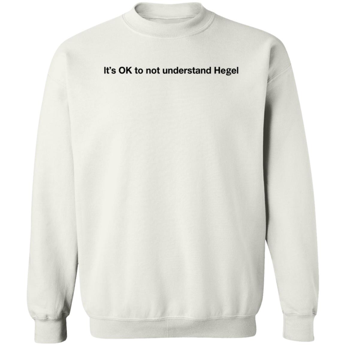 It's Ok To Not Understand Hegel Shirt Freud Intensifies It's Ok To Not Understand Hegel Shirt Freud Intensifies