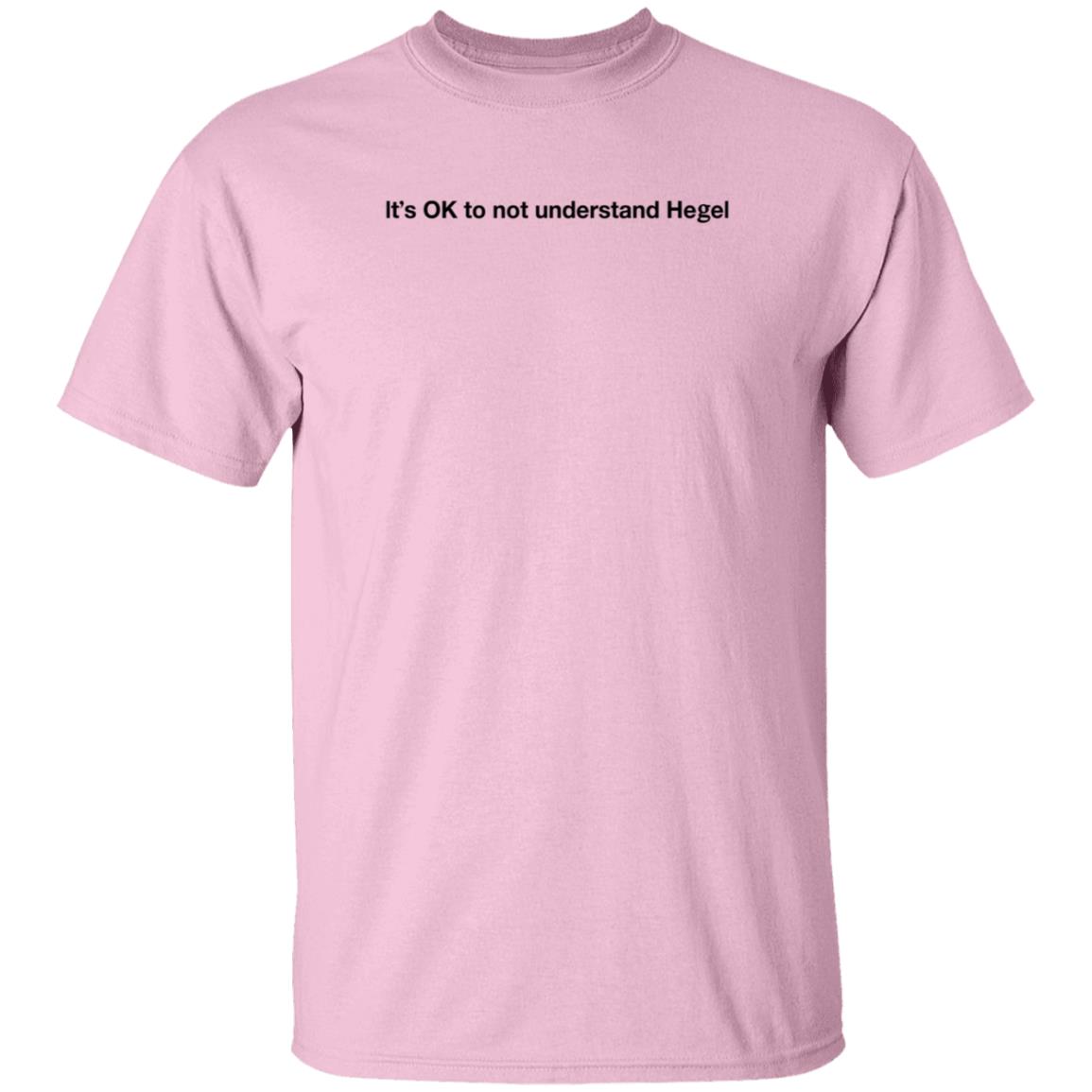 It's Ok To Not Understand Hegel Shirt Freud Intensifies It's Ok To Not Understand Hegel Shirt Freud Intensifies