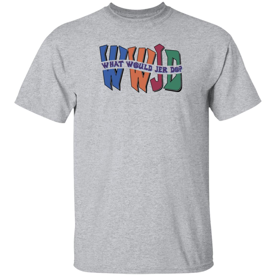 Skatune Network Merch Store Wwjd What Would Jer Do Shirt Skatune Network Merch Store Wwjd What Would Jer Do Shirt