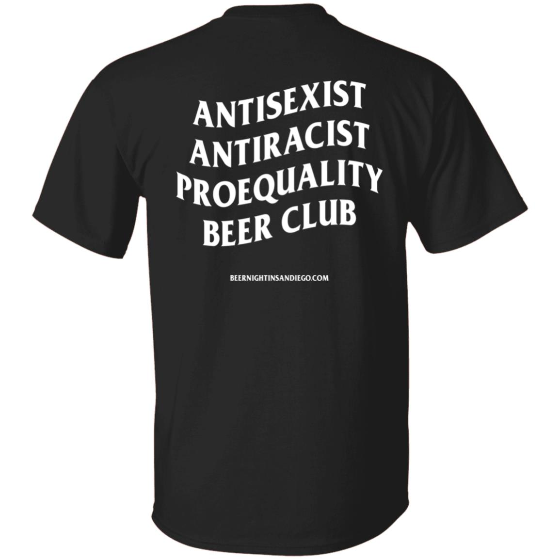 Antisexist Antiracist Proequality Beer Club Shirt Eleventhreekc Antisexist Antiracist Proequality Beer Club Shirt Eleventhreekc