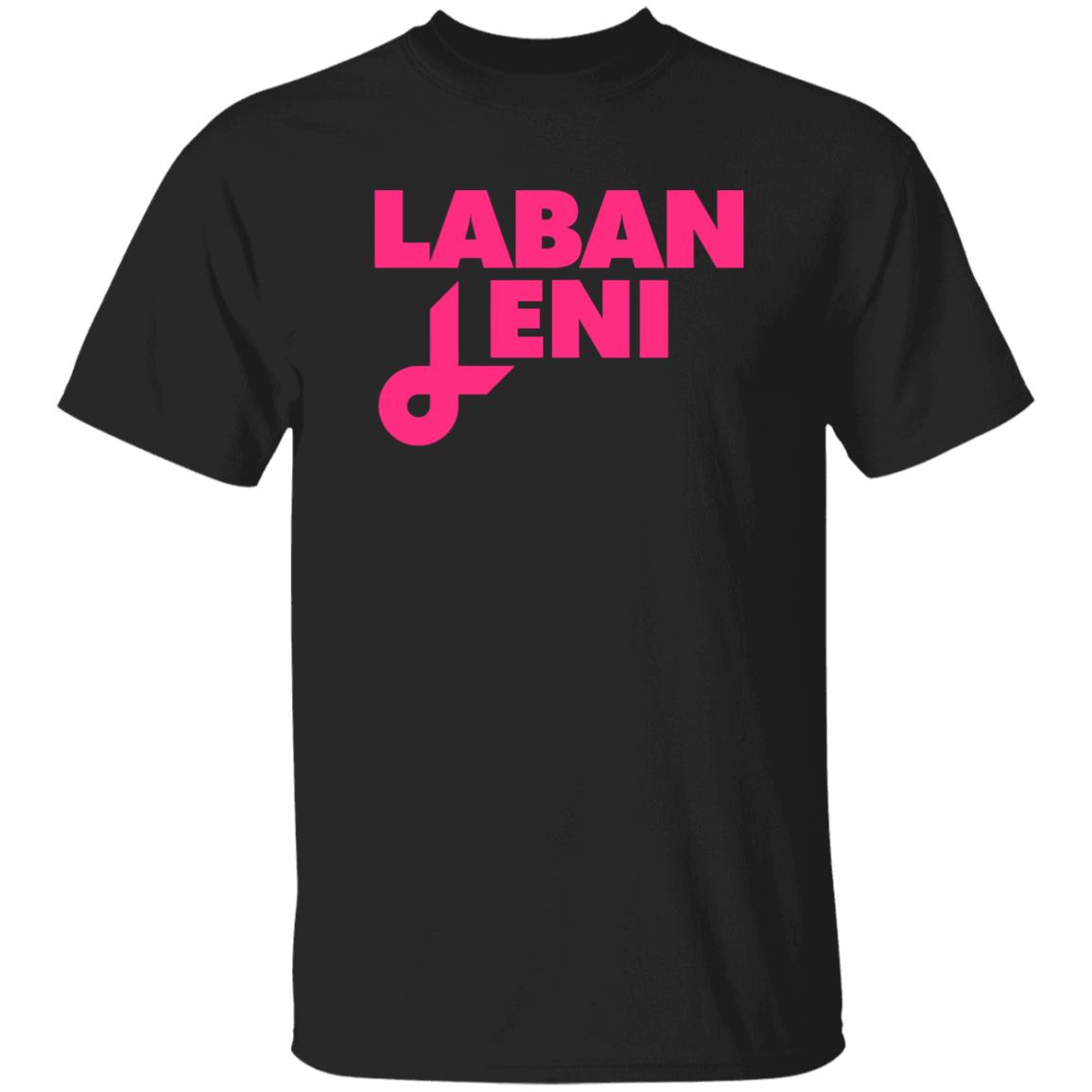Jake Ejercito Laban Leni Shirt Leni Robredo Jake Ejercito Laban Leni Shirt Leni Robredo