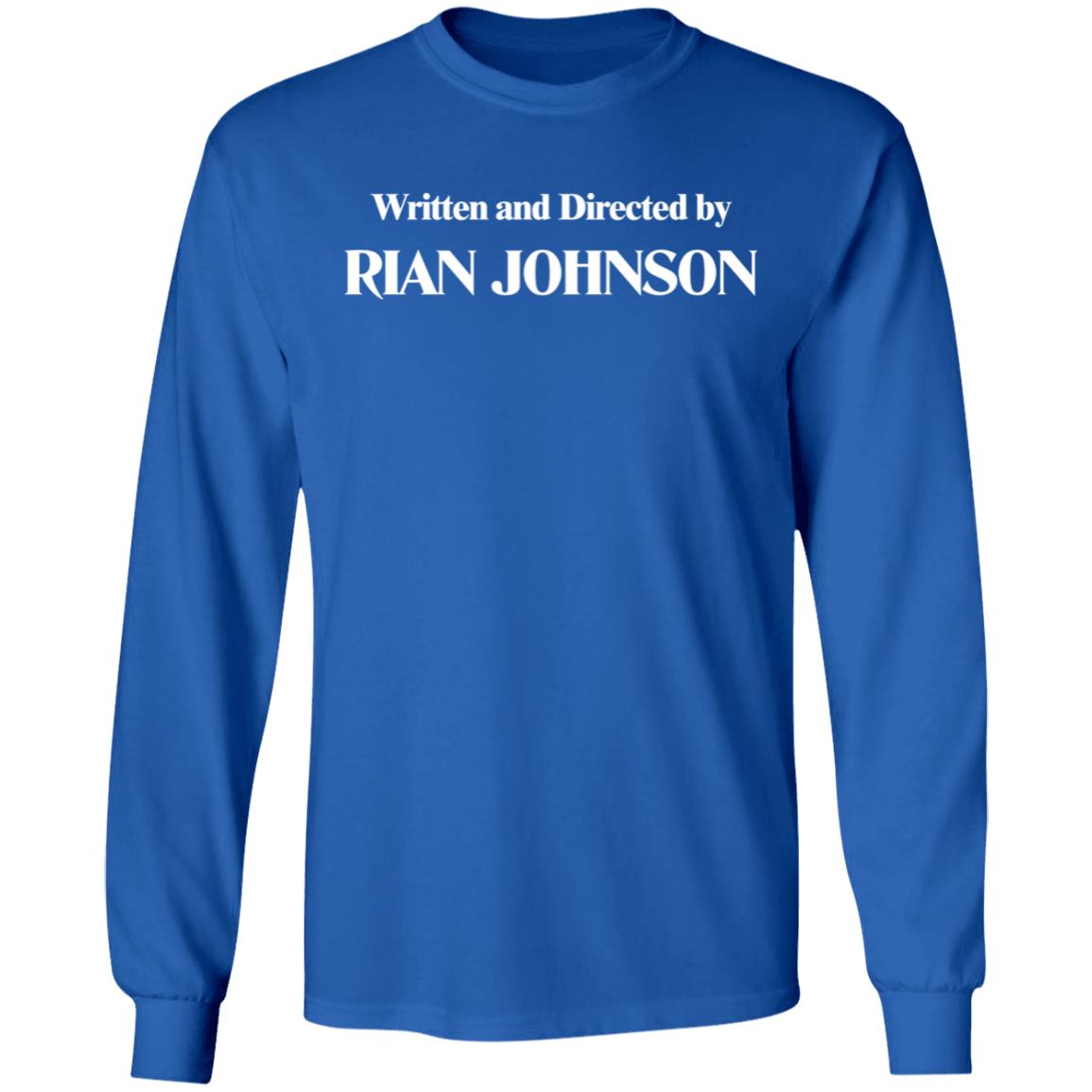 Written And Directed By Rian Johnson Shirt Sariah Wilson Brandon Sanderson Written And Directed By Rian Johnson Shirt Sariah Wilson Brandon Sanderson