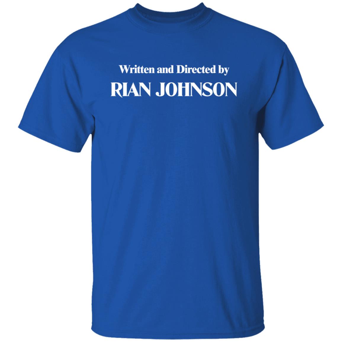Written And Directed By Rian Johnson Shirt Sariah Wilson Brandon Sanderson Written And Directed By Rian Johnson Shirt Sariah Wilson Brandon Sanderson