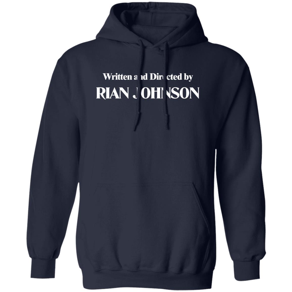 Written And Directed By Rian Johnson Shirt Sariah Wilson Brandon Sanderson Written And Directed By Rian Johnson Shirt Sariah Wilson Brandon Sanderson