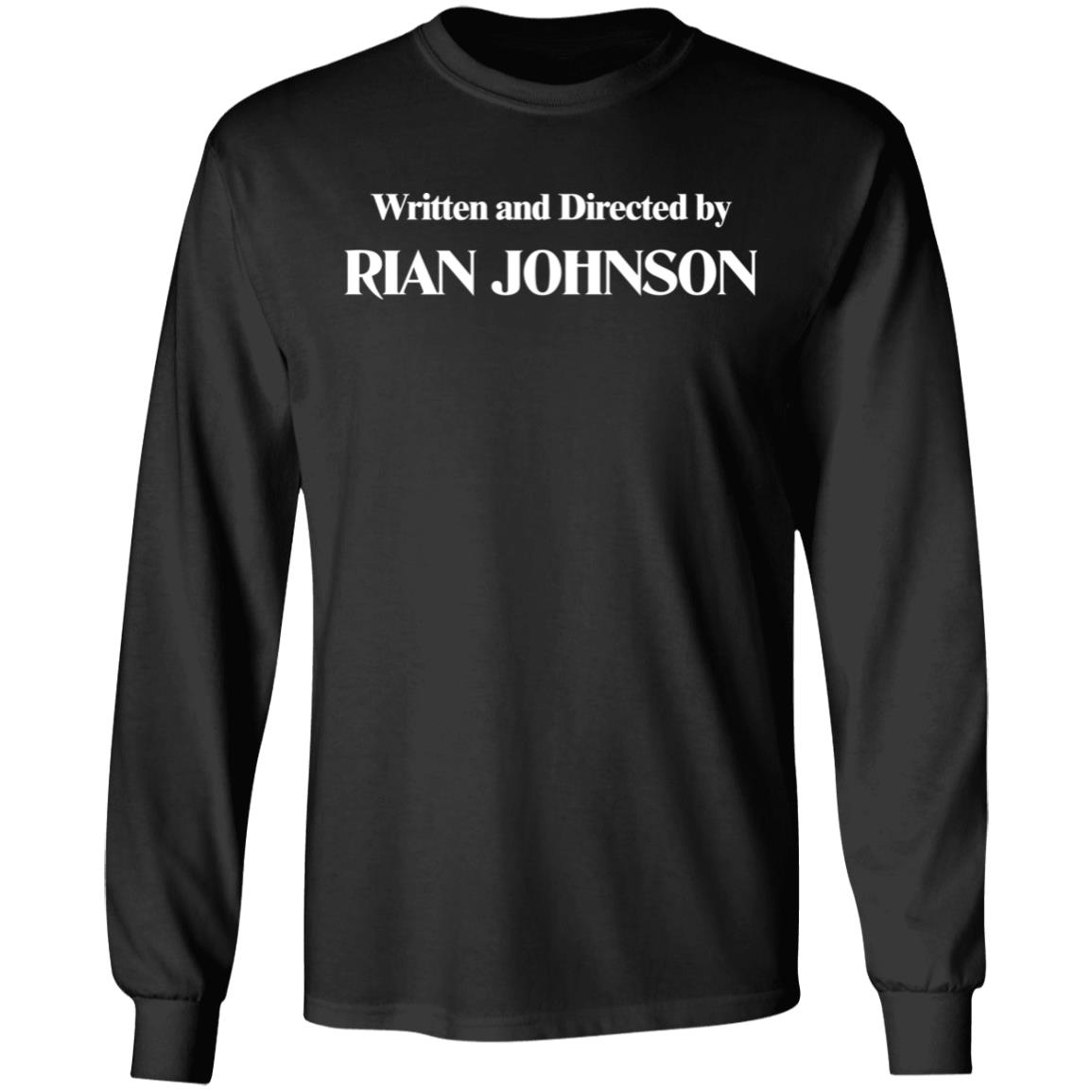 Written And Directed By Rian Johnson Shirt Sariah Wilson Brandon Sanderson Written And Directed By Rian Johnson Shirt Sariah Wilson Brandon Sanderson