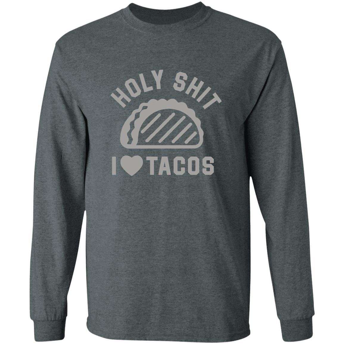 Buck Graver Holy Shit I Love Tacos Shirt Buck Graver Holy Shit I Love Tacos Shirt