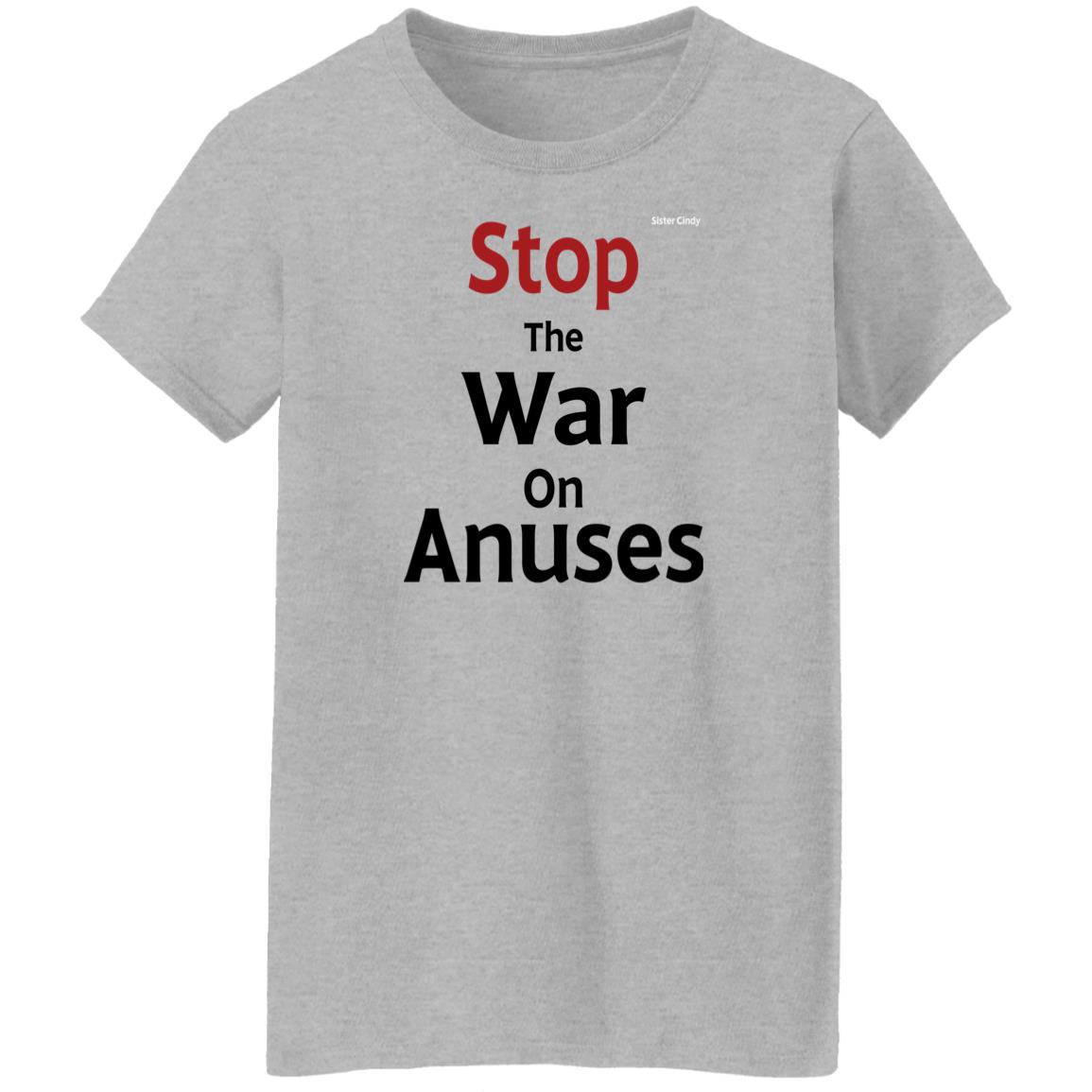 Sister Cindy Merch Stop The War On Anuses T Shirt Sister Cindy Merch Stop The War On Anuses T Shirt