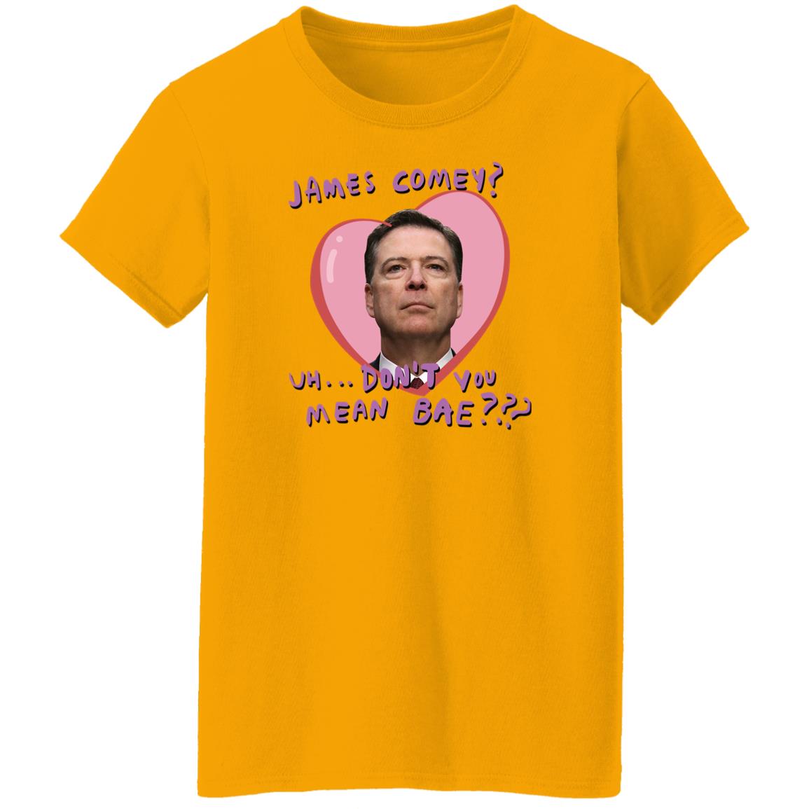 Branson Reese James Comey Uh Don't You Mean Bae Shirt Branson Reese James Comey Uh Don't You Mean Bae Shirt